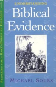 Understand Biblical Evidence Understanding Biblical Evidence