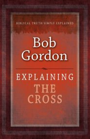 Explaining The Cross Paperback Book