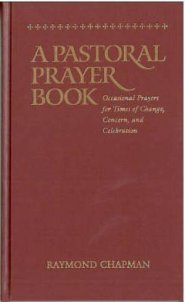 Pastoral Prayer Book: Prayers and Readings for the Times and Seasons of Life