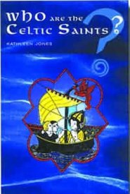 WHO ARE THE CELTIC SAINTS?