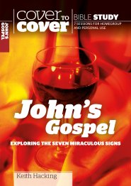 John's Gospel Exploring the Seven Miraculous Signs