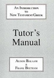 Introduction to New Testament Greek Tutor's Manual