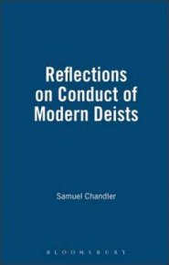 Reflections on the Conduct of the Modern Deists