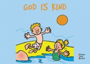 God Is Kind