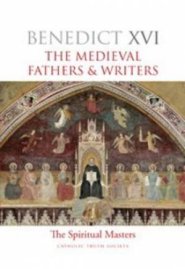 Spiritual Masters: Medieval Fathers and Writers