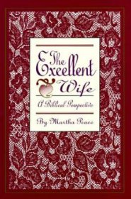 Excellent Wife : A Biblical Perspective