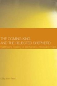 Coming King And The Rejected Shepherd