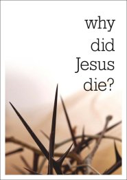 Single Why Did Jesus Die? Tract