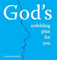 God's Unfolding Plan for You