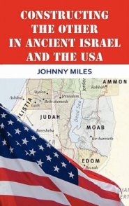 Constructing the Other in Ancient Israel and the USA