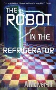 The Robot in the Refrigerator