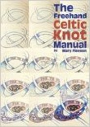 The Freehand Celtic Knot Manual