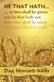 He That Hath ...