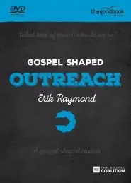 Gospel Shaped Outreach DVD