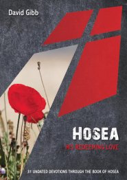 Hosea: His Redeeming Love