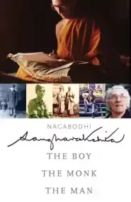 Sangharakshita: The Boy, the Monk, the Man