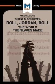 Analysis Of Eugene Genovese's Roll, Jordan, Roll