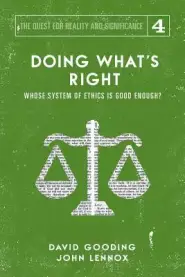 Doing What's Right: The Limits of our Worth, Power, Freedom and Destiny