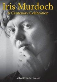 Iris Murdoch: A Centenary Celebration