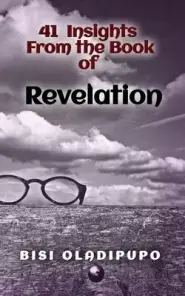 41 Insights From the Book of Revelation