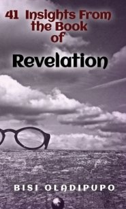 41 Insights From the Book of Revelation