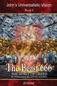 The Beast 666: The spirit of greed ruining nature and humanity