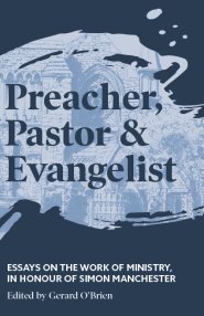 Preacher, Pastor and Evangelist