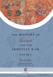 History of Vartan and the Armenian War: Volume 1