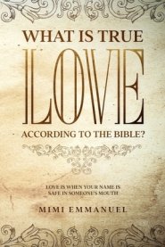 What Is True Love According To The Bible?