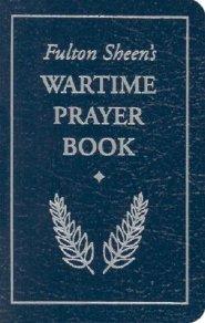 Fulton Sheen's Wartime Prayer Book