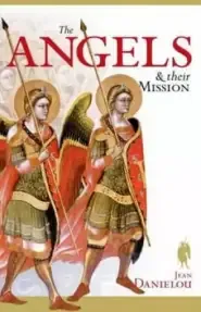 The Angels and Their Mission