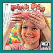 The Pink Pig: A Lesson in Stewardship