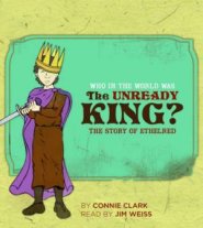 Who In The World Was The Unready King