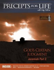 Precepts For Life Study Companion: God's Certain Judgment (Jeremiah Part 2)