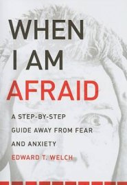 When I Am Afraid