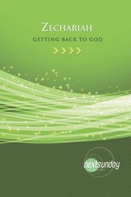 Zechariah: Getting Back to God