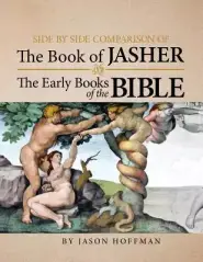 Side By Side Comparison of The Book of Jasher And The Early Books of The Bible