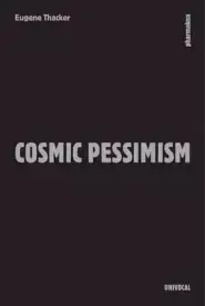 Cosmic Pessimism