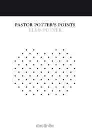 Pastor Potter's Points