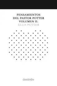 Pensamientos Del Pastor Potter Volumen Ii