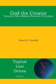 God the Creator: Toward a More Robust Doctrine of Creation