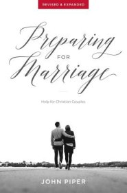 Preparing for Marriage: Help for Christian Couples (Revised & Expanded)