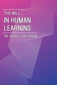 The Will In Human Learning