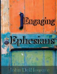 Engaging Ephesians: An Intermediate Reader and Exegetical Guide