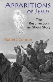 Apparitions of Jesus: The Resurrection as Ghost Story