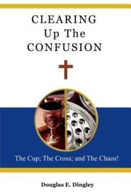 Clearing Up The Confusion: The Cup; The Cross; And The Chaos!