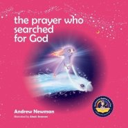 The Prayer Who Searched For God: Using Prayer And Breath To Find God Within