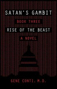 Satan's Gambit: Book Three Rise of the Beast A Novel