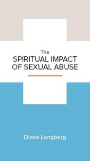 The Spiritual Impact of Sexual Abuse