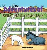 The Adventures of Donkey Drake and Lamar Lamb